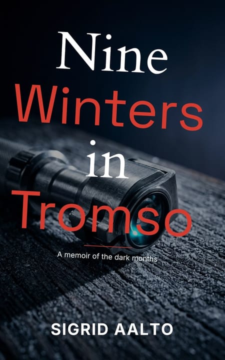 memoir cover, Nine Winters in Tromso